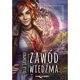 Zawód wiedźma. Kroniki belorskie. Tom 1 wyd. 2021