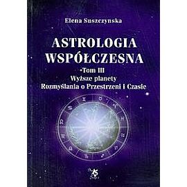 Astrologia współczesna. Tom 3