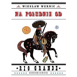Na południe od Rio Grande