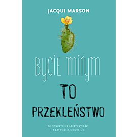 Bycie miłym to przekleństwo