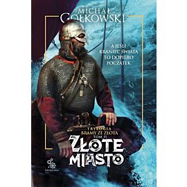 Złote miasto. Trylogia Bramy ze złota. Tom 2