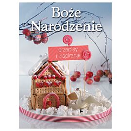 Boże Narodzenie - przepisy i inspiracje