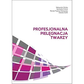 Profesjonalna pielęgnacja twarzy