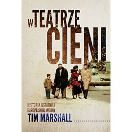 W teatrze cieni. Historia ostatniej europejskiej wojny (e-book)