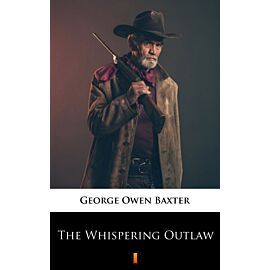 The Whispering Outlaw (e-book)