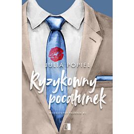 Ryzykowny pocałunek. Niedostępny prawnik. Tom 1 wyd. 2025