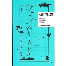 Kapitalizm historia krótkiego trwania