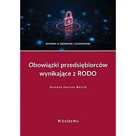 Obowiązki przedsiębiorców wynikające z RODO wyd. 3