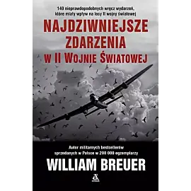 Najdziwniejsze zdarzenia w II wojnie światowej