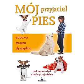 Mój przyjaciel pies - zabawa tresura dyscyplina