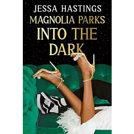 Magnolia Parks Into the Dark