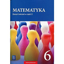 Matematyka 6 Zeszyt ćwiczeń. Część 2