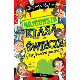 Najgorsza klasa na świecie (jest jeszcze gorsza)