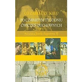 Po czwartym tygodniu Ćwiczeń duchownych