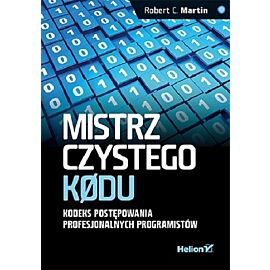 Mistrz czystego kodu Kodeks postępowania profesjonalnych programistów