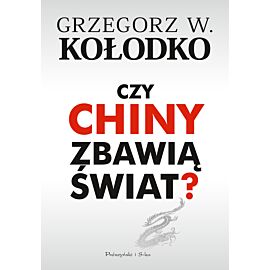Czy Chiny zbawią świat ? (e-book)