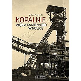 Kopalnie węgla kamiennego w Polsce