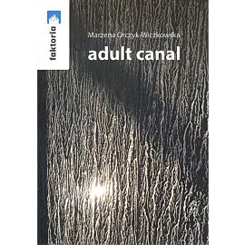 Adult canal