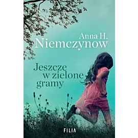 Jeszcze w zielone gramy