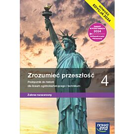 Nowa Historia Zrozumieć przeszłość podręcznik 4 liceum i technikum zakres rozszerzony EDYCJA 2025