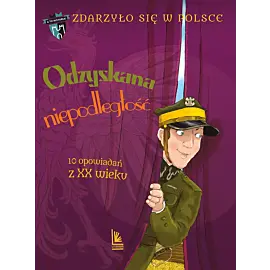 Odzyskana niepodległość
