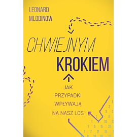 Chwiejnym krokiem. Jak przypadki wpływają na nasz los