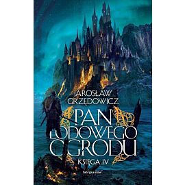 Pan Lodowego Ogrodu. Księga 4