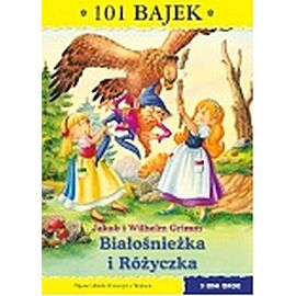 Bialośnieżka i Różyczka 101 bajek
