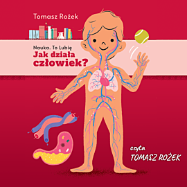 Jak działa człowiek? (audiobook MP3)