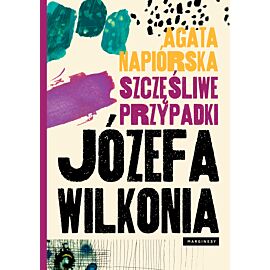 Szczęśliwe przypadki Józefa Wilkonia