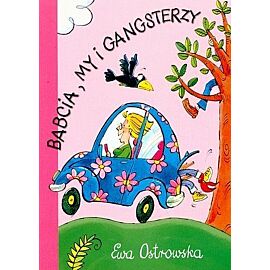 Babcia my i gangsterzy