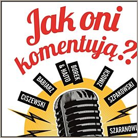 Jak oni komentują?! cz 1 (audiobook MP3)