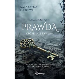 Prawda, której nie znałam