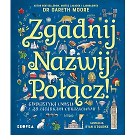 Zgadnij. Nazwij. Połącz!