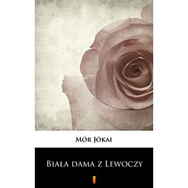 Biała dama z Lewoczy (e-book)