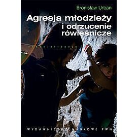 Agresja młodzieży i odrzucenie rówieśnicze
