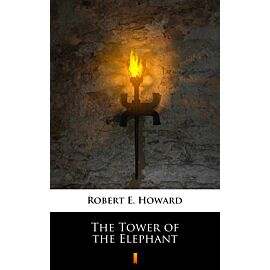 The Tower of the Elephant (e-book)