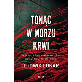 Tonąc w morzu krwi