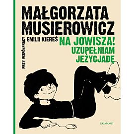 Na Jowisza! Uzupełniam Jeżycjadę