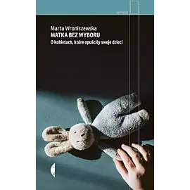 Matka bez wyboru