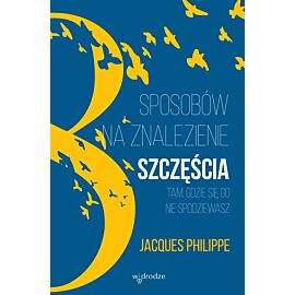 8 sposobów na znalezienie szczęścia tam gdzie się go nie spodziewasz