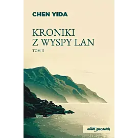 Kroniki z wyspy Lan. Tom 2
