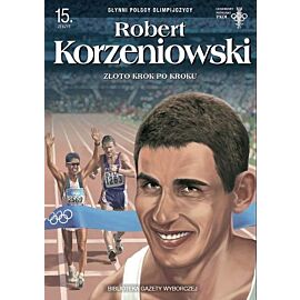 Słynni Polscy Olimpijczycy - 15 - Robert Korzeniowski