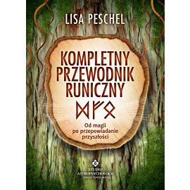 Kompletny przewodnik runiczny od magii po przepowiadanie przyszłości