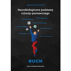 Neurobiologiczne podstawy rozwoju poznawczego - Ruch