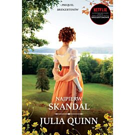 Najpierw skandal /Bridgertonowie/ prequel