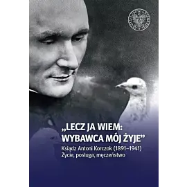 Lecz ja wiem: wybawca mój żyje