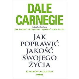 Jak poprawić jakość swojego życia. 10 kroków do szczęścia (e-book)