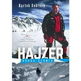 Artur Hajzer. Droga Słonia