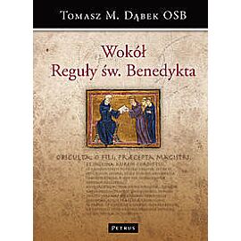 Wokół Reguły św. Benedykta